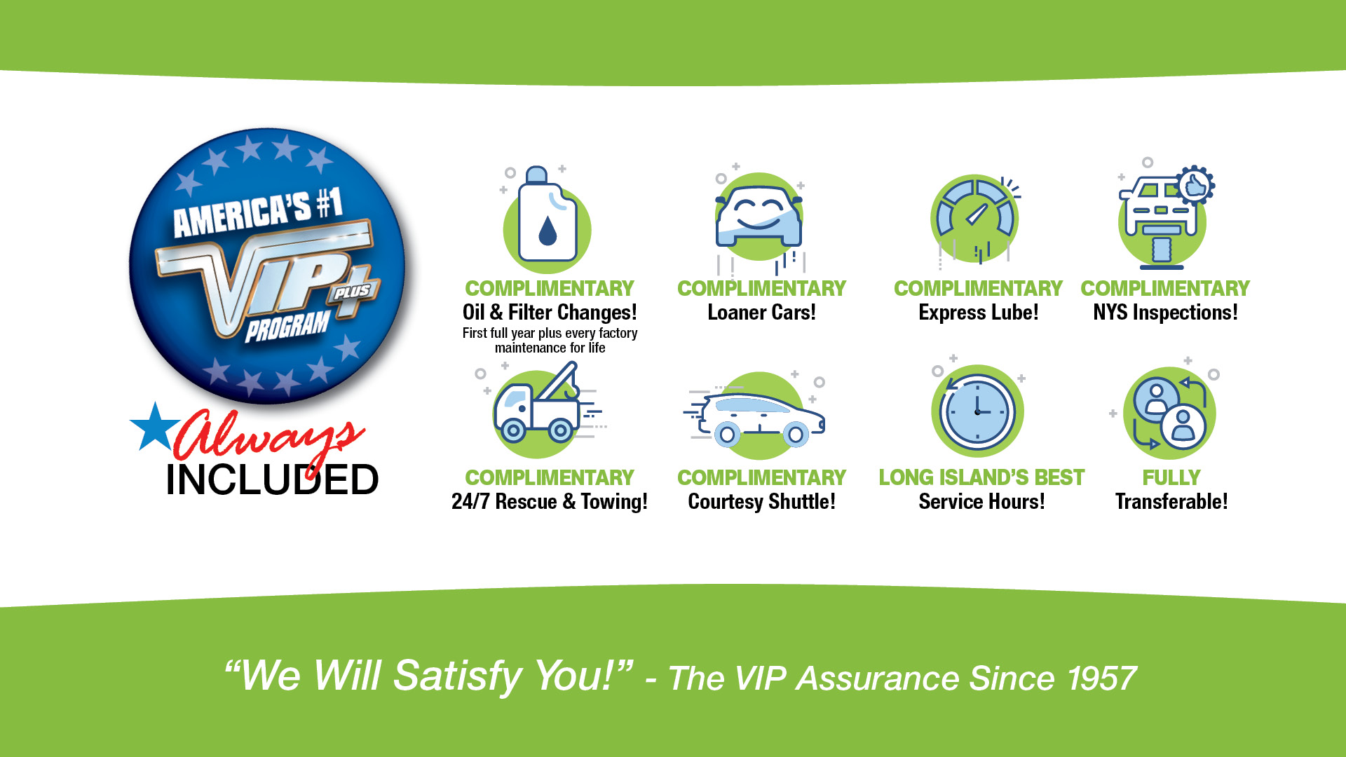 VIP+ Program - complimentary oil changes, loaner cars, express lube, NYS inspections, 24/7 towing, courtesy shuttle, and more